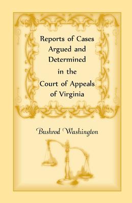 Image for Reports of Cases Argued and Determined in the Court of Appeals of Virginia