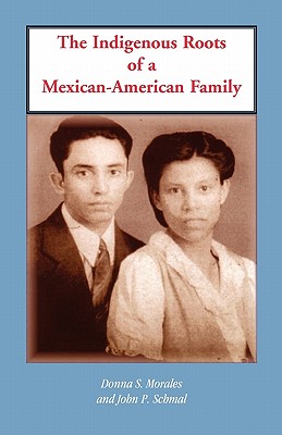 Image for The Indigenous Roots of a Mexican-American Family