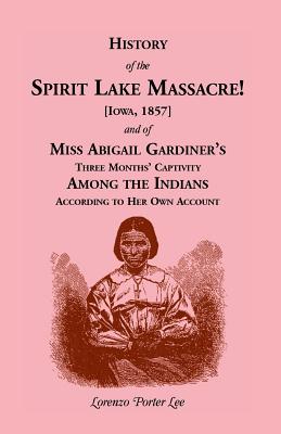 Image for History of Spirit Lake Massacre!