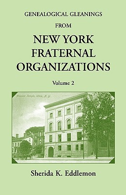 Image for Genealogical Gleanings from New York Fraternal Organizations, Volume 2