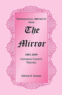 Image for Genealogical Abstracts from the Mirror, 1891-1899, Loudoun County, Virginia