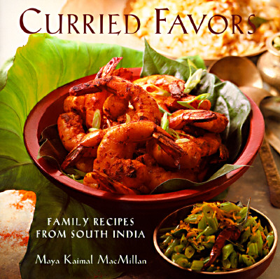 Curried Favors: Family Recipes from South India