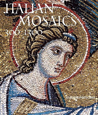 Image for ITALIAN MOSAICS; 300-1300 ITALIAN MOSAICS; 300-1300