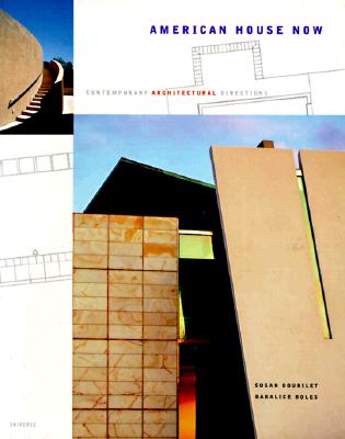 American House Now: Contemporary Architectural Directions