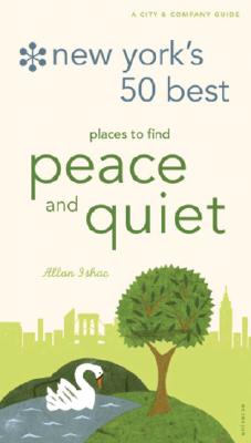 Image for New York's 50 Best Places to Find Peace & Quiet, 5th Edition