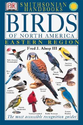 Birds of North America: Eastern Region, Smithsonian Handbooks