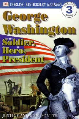 Image for George Washington -- Soldier, Hero, President (DK Readers, Level 3: Reading Alone)