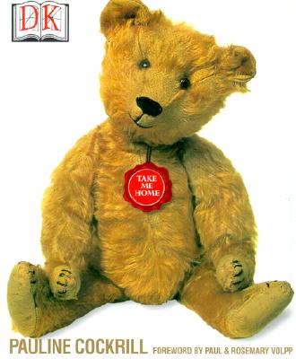 The Teddy Bear Encyclopedia Pauline Cockrill; Peter Anderson; Jim Coit; Paul Volpp and Rosemary Volpp