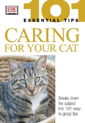 101 Essential Tips: Caring for Your Cat