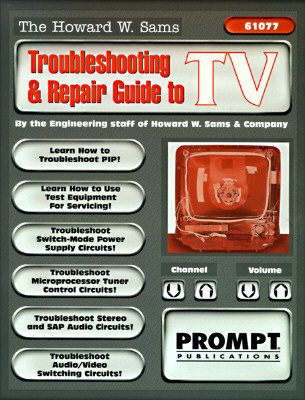 The Howard W. Sams Troubleshooting and Repair Guide to TV [Paperback] Engineering Staff
