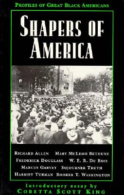 Shapers of America (Profiles of Great Black Americans)