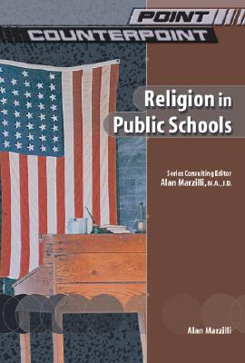 Religion in Public Schools (Point/Counterpoint)