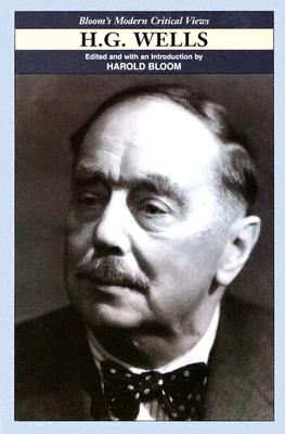 H.g. Wells (Bloom's Modern Critical Views)