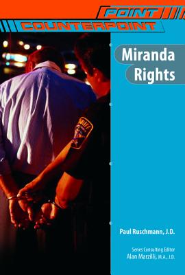 Miranda Rights (Point/Counterpoint (Chelsea Hardcover))