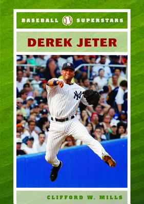 Derek Jeter (Baseball Superstars (Hardcover))