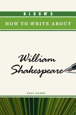 Bloom's How to Write about William Shakespeare