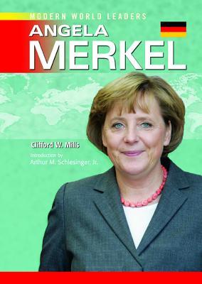 Angela Merkel (Modern World Leaders)