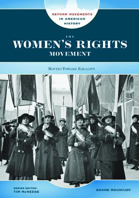 The Women's Rights Movement (Reform Movements in American History)