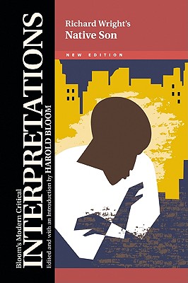 Native Son (Bloom's Modern Critical Interpretations (Hardcover))