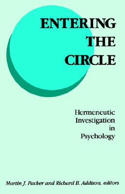 Entering the Circle: Hermeneutic Investigation in Psychology