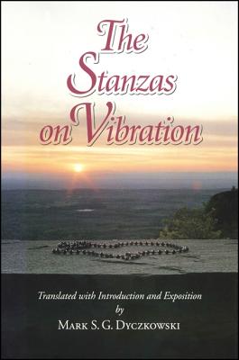 The Stanzas on Vibration: The Spandakarika With Four Commentaries : The Spandasamdoha by Ksemaraja, the Spandavrtti by Kallatabhatta, the Spandavivrti by Rajamaka Rama The Spandapradipika by Bhagavadutpala