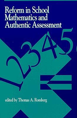 Reform in School Mathematics and Authentic Assessment (Reform Math Education (Dis))