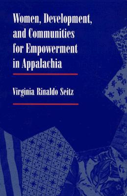 Women, Development, and Communities for Empowerment in Appalachia