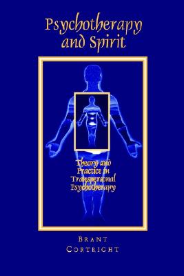 Psychotherapy and Spirit: Theory and Practice in Transpersonal Psychotherapy