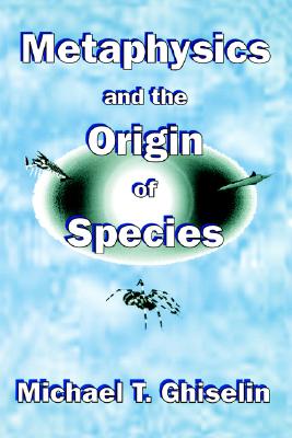 Metaphysics and the Origin of Species (Suny Series, Philosophy & Biology) (SUNY series in Philosophy and Biology)