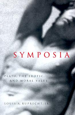 SYMPOSIA Plato, the Erotic, and Moral Value