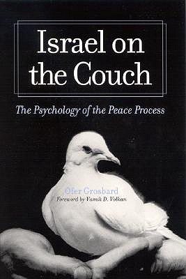 Israel on the Couch: The Psychology of the Peace Process (Suny Series in Israeli Studies)
