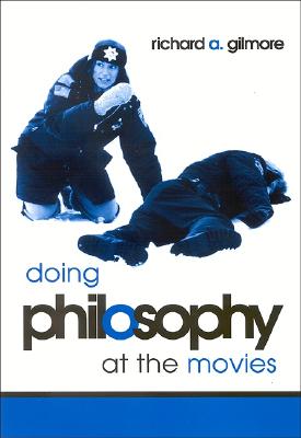 Image for DOING PHILOSOPHY AT THE MOVIES