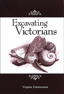 Excavating Victorians (Studies Long Nineteenth Cent)