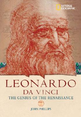 World History Biographies: Leonardo da Vinci: The Genius Who Defined the Renaissance (National Geographic World History Biographies)