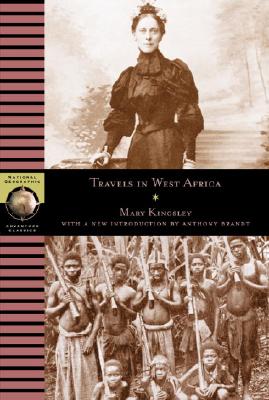 Travels in West Africa (National Geographic Adventure Classics)