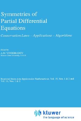 Symmetries of Partial Differential Equations: Conservation Laws Applications Algorithms
