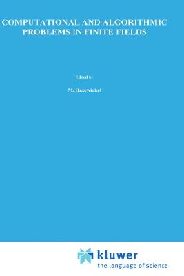 Computational and Algorithmic Problems in Finite Fields (Mathematics and its Applications)
