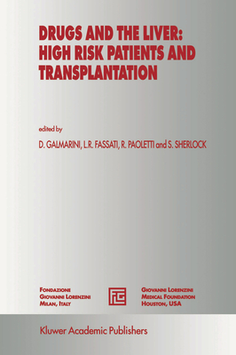 Drugs and the Liver: High Risk Patients and Transplantation (Medical Science Symposia Series)