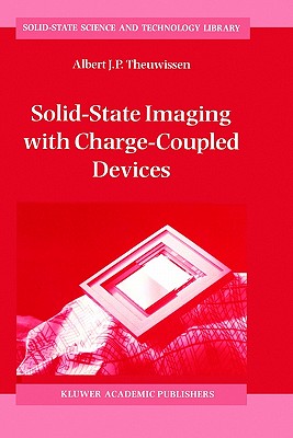 Solid-State Imaging with Charge-Coupled Devices (Solid-State Science and Technology Library, 1)