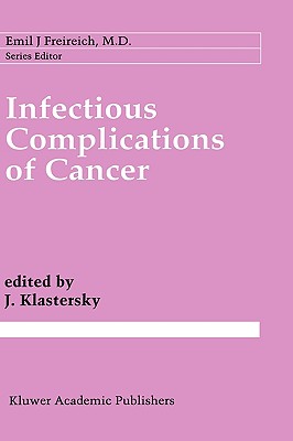 Infectious Complications of Cancer [Cancer Treatment and Research / CTAR 79]