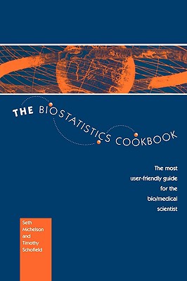 The Biostatistics Cookbook: The Most User-Friendly Guide for the Bio/Medical Scientist