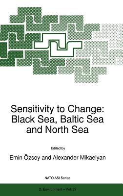 Image for SENSITIVITY TO CHANGE: BLACK SEA, BALTIC SEA AND NORTH SEA SENSITIVITY TO CHANGE: BLACK SEA, BALTIC SEA AND NORTH SEA