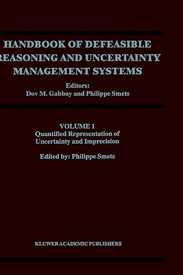 Quantified Representation of Uncertainty and Imprecision (Handbook of Defeasible Reasoning and Uncertainty Management Systems, 1)