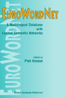 EuroWordNet: A multilingual database with lexical semantic networks