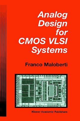 Analog Design for CMOS VLSI Systems (The Springer International Series in Engineering and Computer Science, 646)
