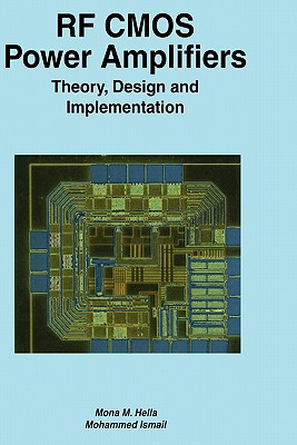RF CMOS Power Amplifiers: Theory, Design and Implementation (The Springer International Series in Engineering and Computer Science, 659)