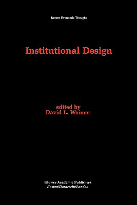 Institutional Design (Recent Economic Thought, 43)
