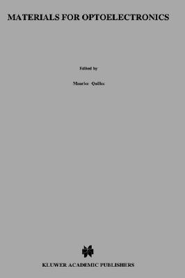 Materials for Optoelectronics (Electronic Materials: Science & Technology)