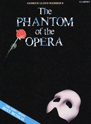 Image for The Phantom of the Opera: Clarinet The Phantom of the Opera: Clarinet