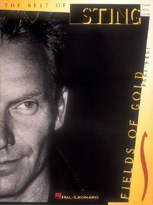 The Best of Sting: Fields of Gold, 1984-1994 (Piano, Vocal, Guitar)